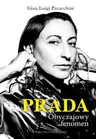 prada obyczajowy fenomen|Prada. Obyczajowy fenomen .